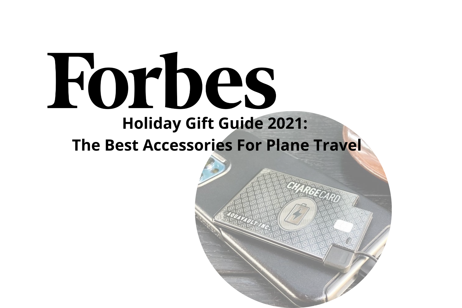 Forbes-Holiday-Gift-Guide-2021-The-Best-Accessories-For-Plane-Travel AquaVault Inc.