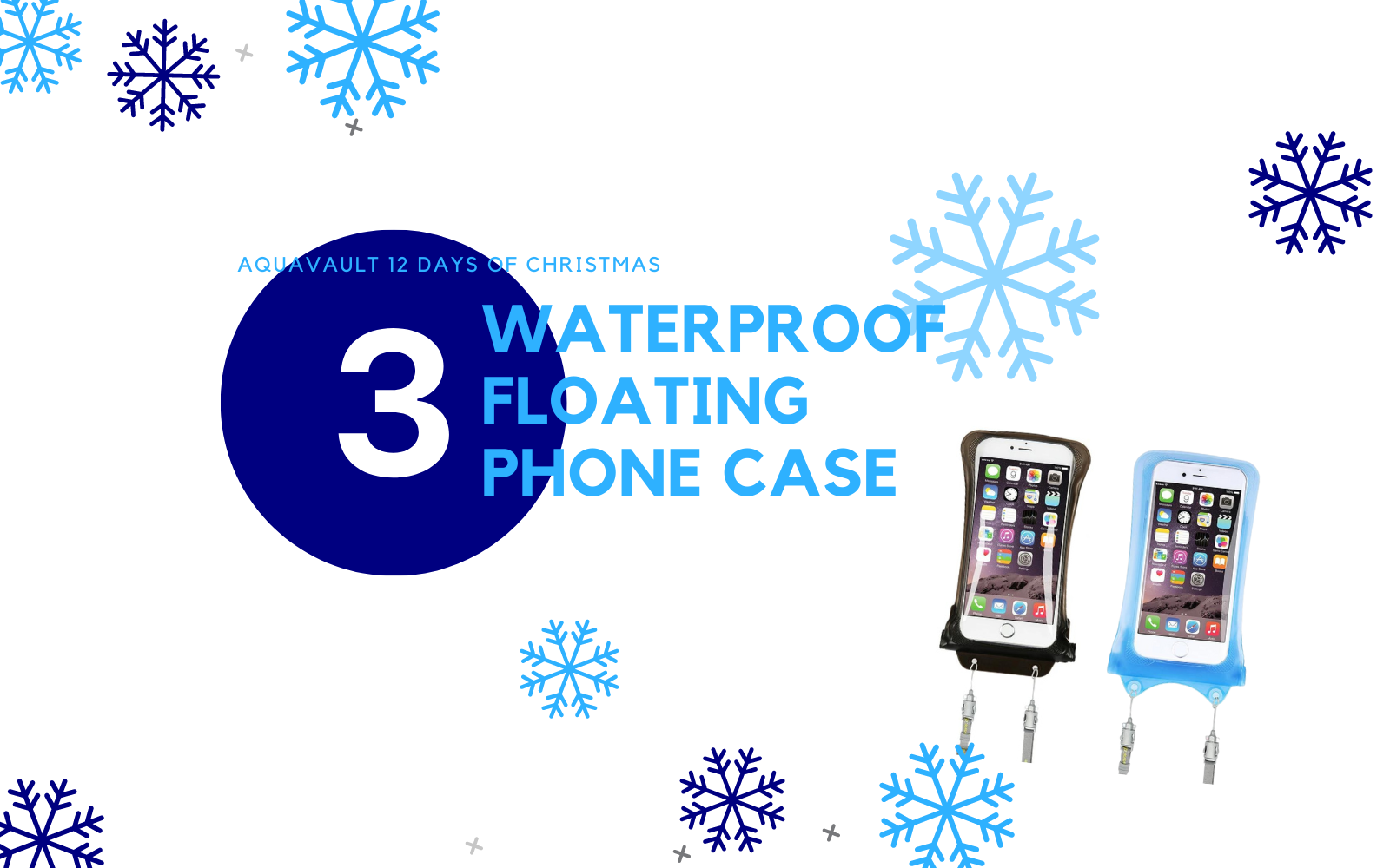 AquaVault 12 Days of Christmas - Day 3 : Waterproof Floating Phone Case